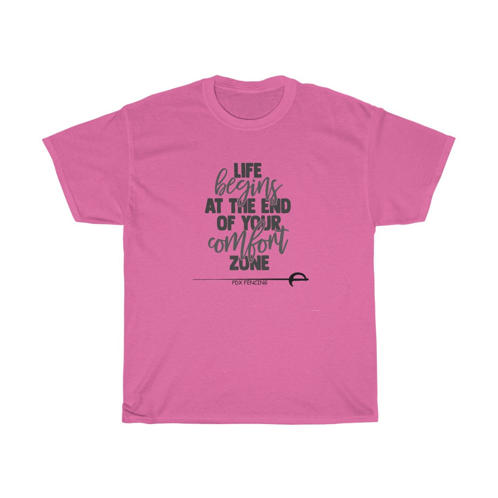 Life begins At The End Of Your comfort Zone Unisex Cotton Tee